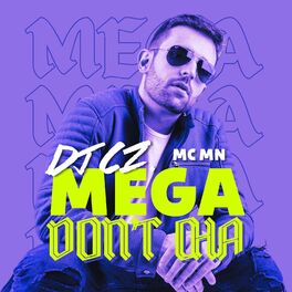 Album cover of Mega Dont Cha