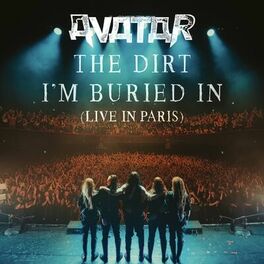 Album cover of The Dirt I'm Buried In (Live in Paris)