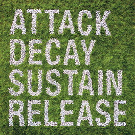 Album cover of Attack Decay Sustain Release