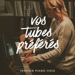 Album cover of Vos Tubes Préférés Version Piano-Voix