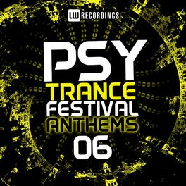 Album cover of Psy-Trance Festival Anthems, Vol. 6