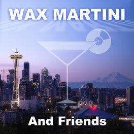 Album cover of Wax Martini And Friends