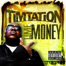 Timtation - Time Is Money: lyrics and songs | Deezer