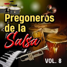 Album cover of Pregoneros de La Salsa (VOL 8)