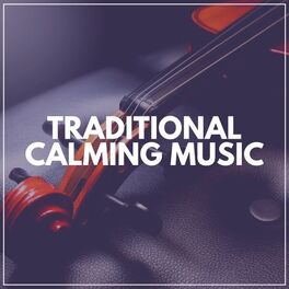 Album cover of Traditional Calming Music