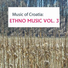 Album cover of Music Of Croatia, Ethno Music, Vol. 3