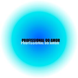 Album cover of Profissional Do Amor