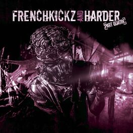 Album cover of Frenchkickz and Harde, Pt. Quatre