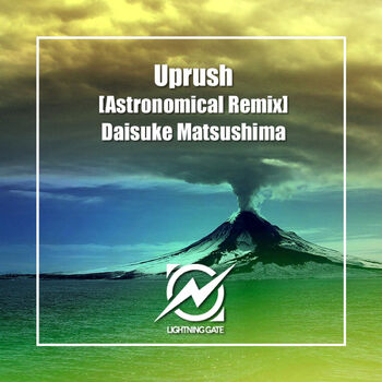 Uprush (Astronomical (JAPAN) Remix) cover