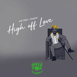 Album cover of High off Love