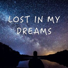 Album cover of Lost In My Dreams