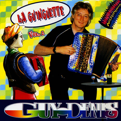 guy-denys-la-guinguette-vol-2-chansons-et-paroles-deezer