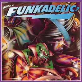 Album cover of Who's a Funkadelic?