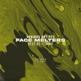 Album cover of Face Melters - Best of Techno