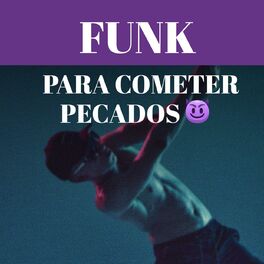Album cover of Funk Para Cometer Pecados ?