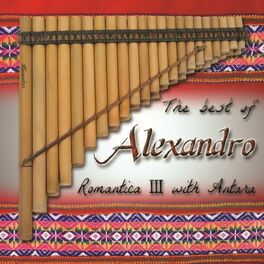 Album cover of The Best of Alexandro III Romantica with Antara
