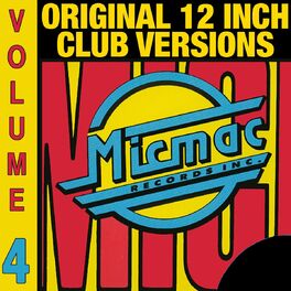 Album cover of Micmac Original 12 Inch Club Versions, Vol. 4