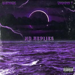 Album cover of No Replies (feat. Unknown T)