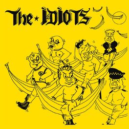 The Idiots : albums, chansons, playlists