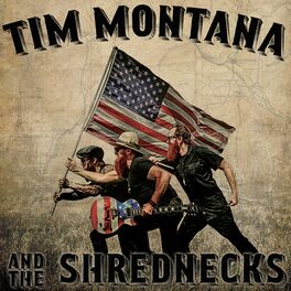 Album cover of Tim Montana and the Shrednecks