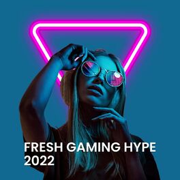 Album cover of Fresh Gaming Hype 2022