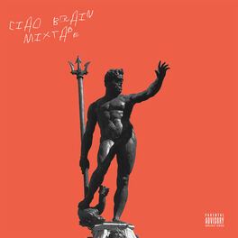 Album cover of Ciao brain mixtape
