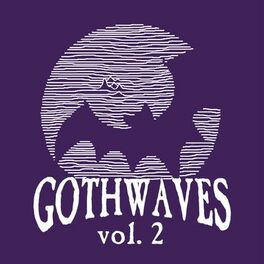 Album cover of Gothwaves, Vol. 2