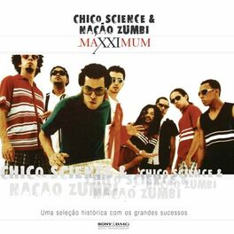 Album cover of Maxximum - Chico Science & Nação Zumbi