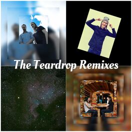 Album cover of The Teardrop Remixes