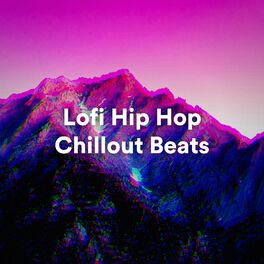 Album cover of Lofi Hip Hop Chillout Beats