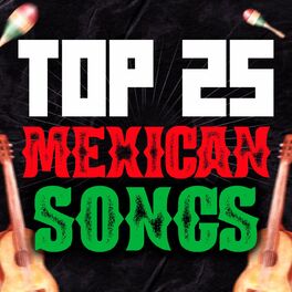 Album cover of TOP 25 MEXICAN SONGS