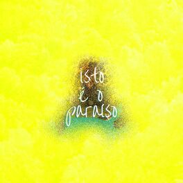 Album cover of isto é o paraíso