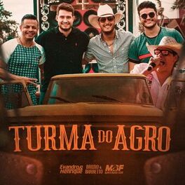 Album cover of Turma do Agro (feat. Bruno & Barretto, Marco Brasil Filho) (Quem É Agro Solta a Voz)