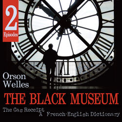 The Black Museum: The Gas Receipt / A French-English Dictionary