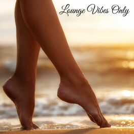 Album cover of Lounge Vibes Only – Best Lounge Music for a Perfect Day, Your Favorite Morning Wake Up Music Playlist