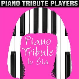Album cover of Piano Tribute to Sia