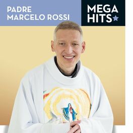 Album cover of Mega Hits - Padre Marcelo Rossi