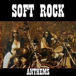 Album cover of Soft Rock Anthems