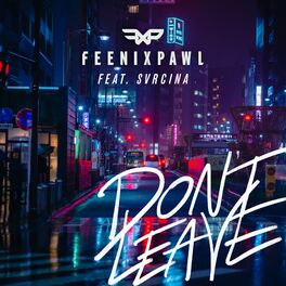 Album cover of Don't Leave (feat. SVRCINA)