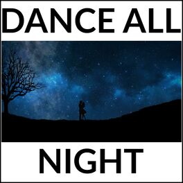 Album cover of Dance All Night (feat. Nathan Wagner)