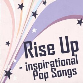 Album cover of Rise Up - Inspirational Pop Songs