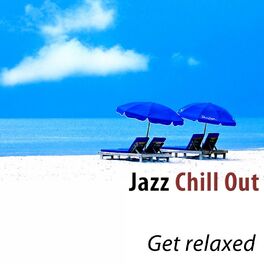 Album cover of Jazz Chill Out (Get Relaxed)