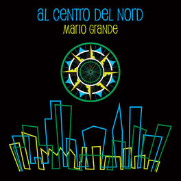 Album cover of Al centro del Nord