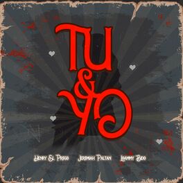 Album cover of Tú & Yo (feat. Jeremiah Paltan & Loammy Bido)