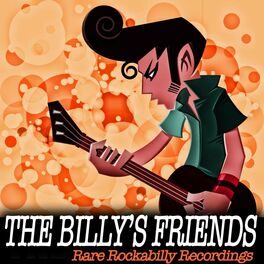 Album cover of The Billy's Friends - Rare Rockabilly Recordings (Album)