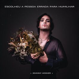 Album cover of Escolheu a Pessoa Errada para Humilhar