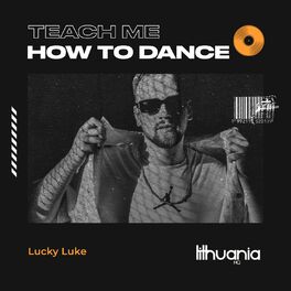 Album cover of Teach Me How to Dance