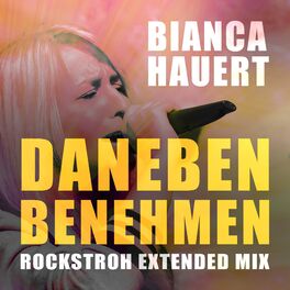 Album cover of Daneben benehmen (Rockstroh Extended Mix)