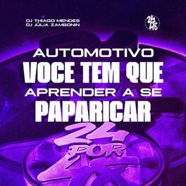 Album cover of Automotivo Você Tem Que Aprender a Se Paparicar