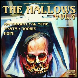 Album cover of The Hallows, Vol. 4 (feat. Hope, Doobie, Onata & Mamarudegyal MTHC)